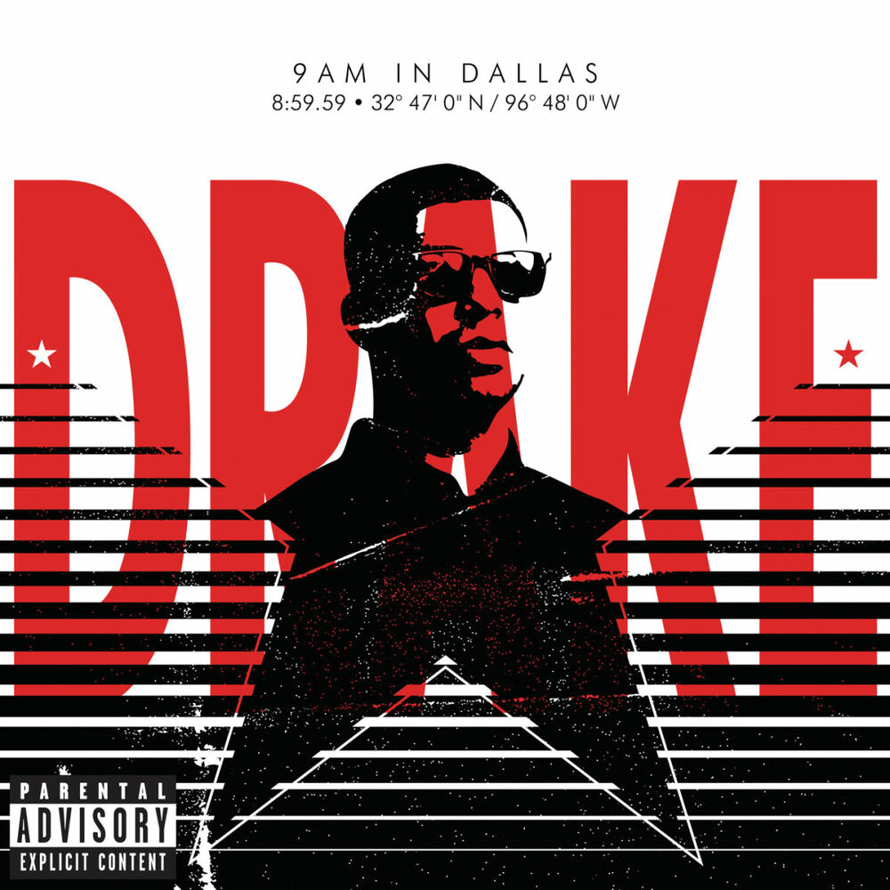 9am In Dallas (Explicit Version) - Drake