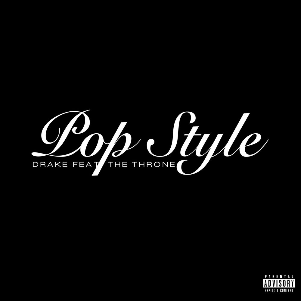 Pop Style (Feat. The Throne) - Drake feat. The Throne