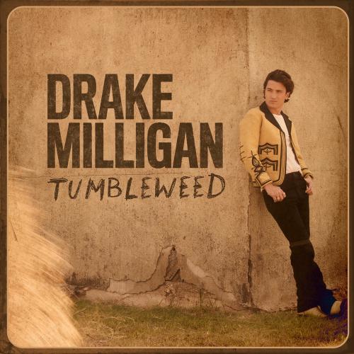 Drake Milligan - Tumbleweed