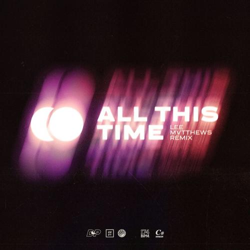 Drax Project - All This Time (Lee Mvtthews Remix)