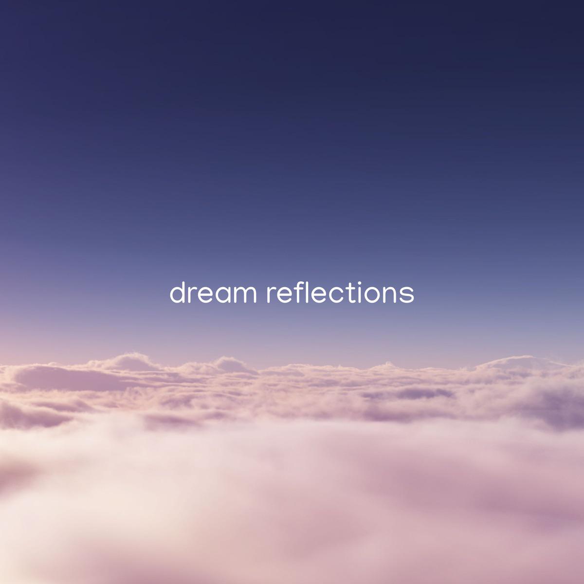 wondrous dream (spa) - dream reflections