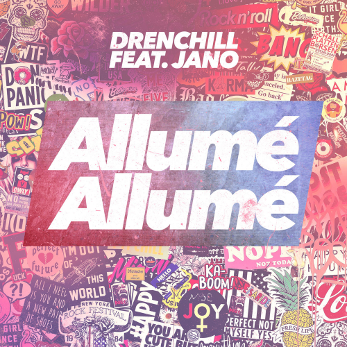 Allumé Allumé - Drenchill feat. Jano