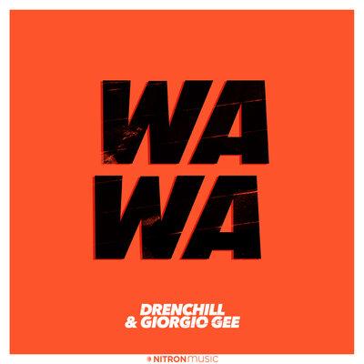 Wa Wa - Drenchill, Giorgio Gee