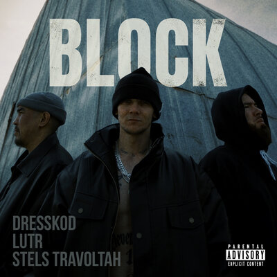 BLOCK - Dresskod, LUTR, Stels Travoltah
