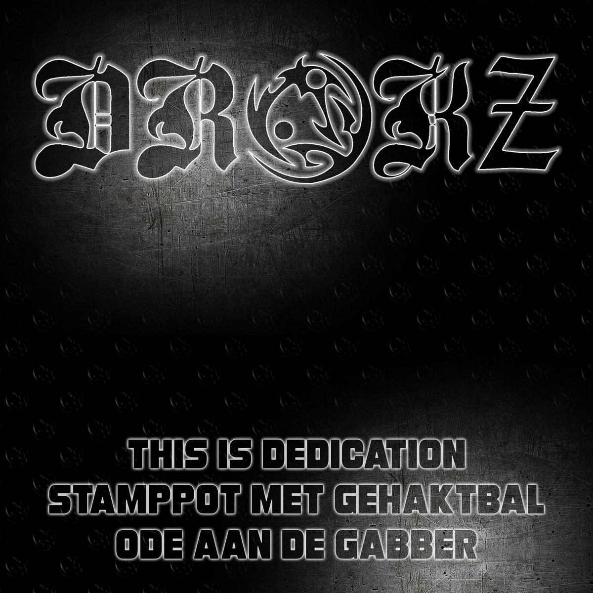 Drokz - Ode Aan de Gabber