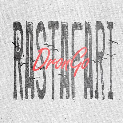 Drongo - Rastafari