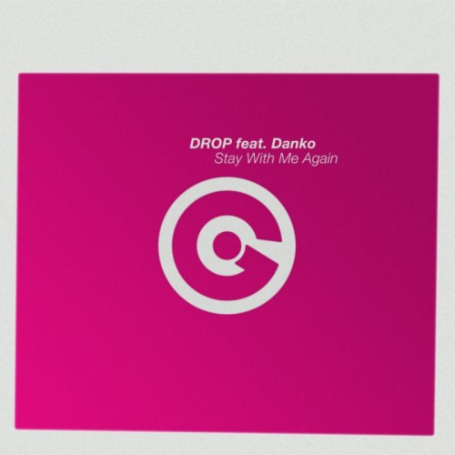 Drop feat. Danko - Stay with Me Again