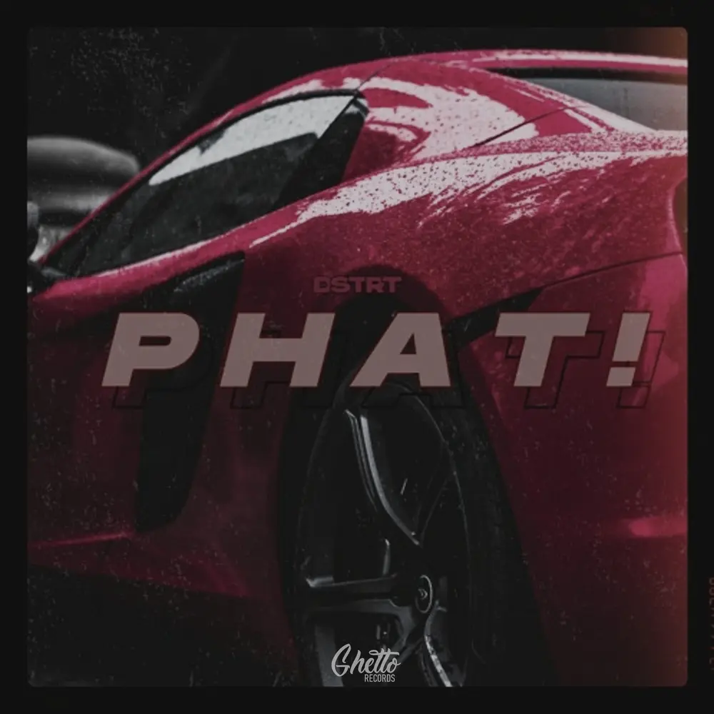 PHAT! - DSTRT