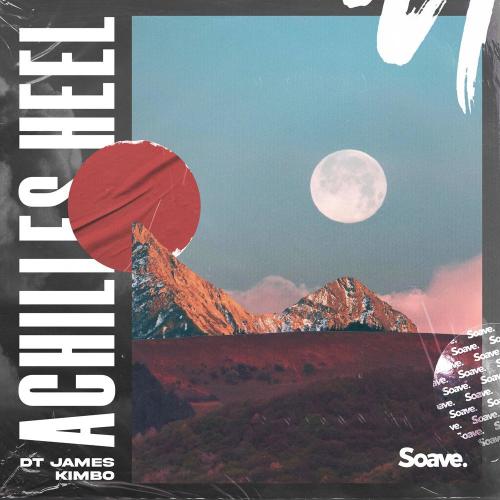 Achilles Heel - DT James feat. Kimbo