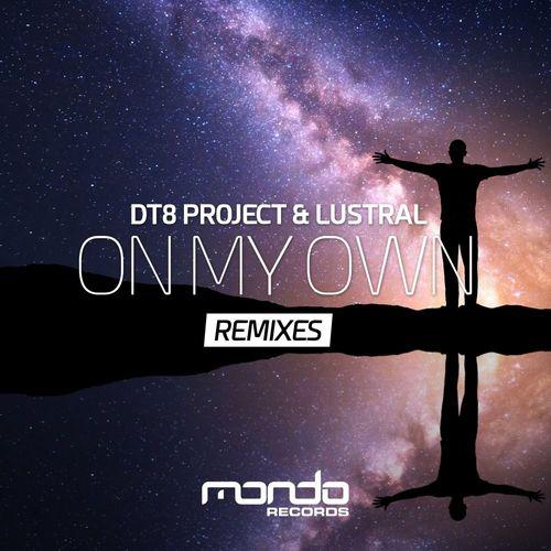 DT8 Project - On My Own (Glynn Alan Remix)