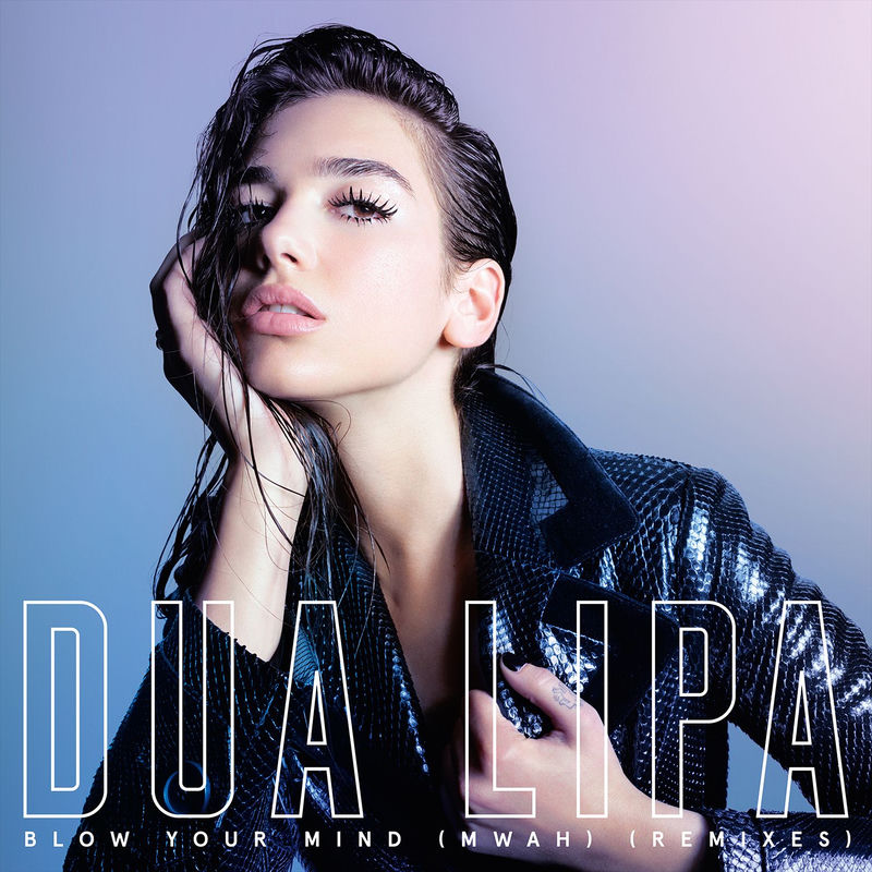 Blow Your Mind (Mwah) (Alex Metric Remix) - Dua Lipa feat. Alex Metric