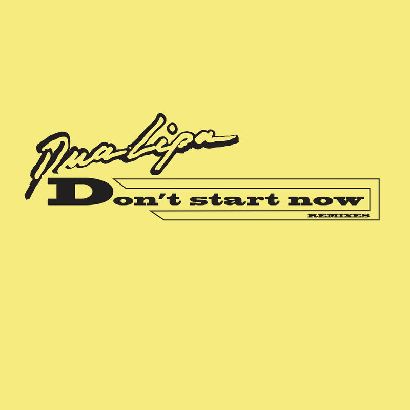 Don't Start Now (Dom Dolla Remix) (Extended) - Dua Lipa feat. Dom Dolla