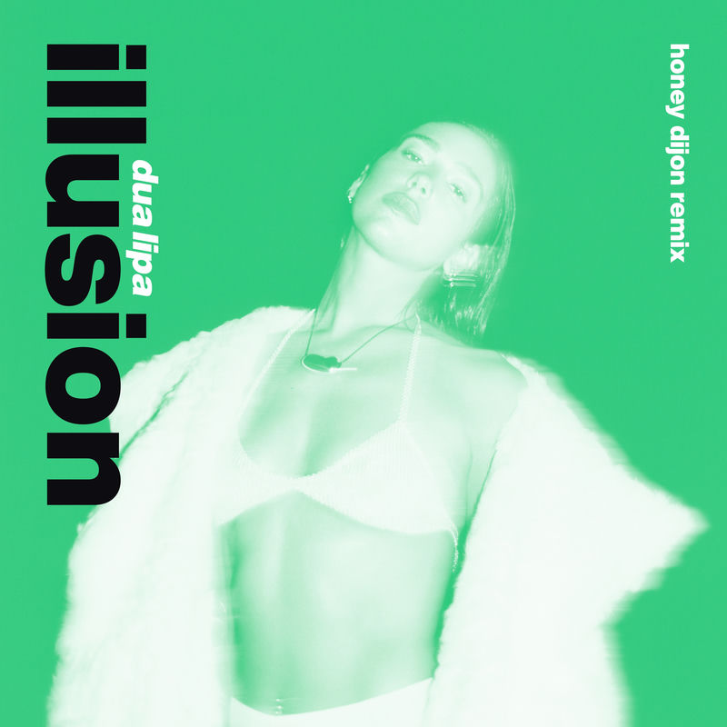 Illusion (Honey Dijon Remix) - Dua Lipa feat. Honey Dijon