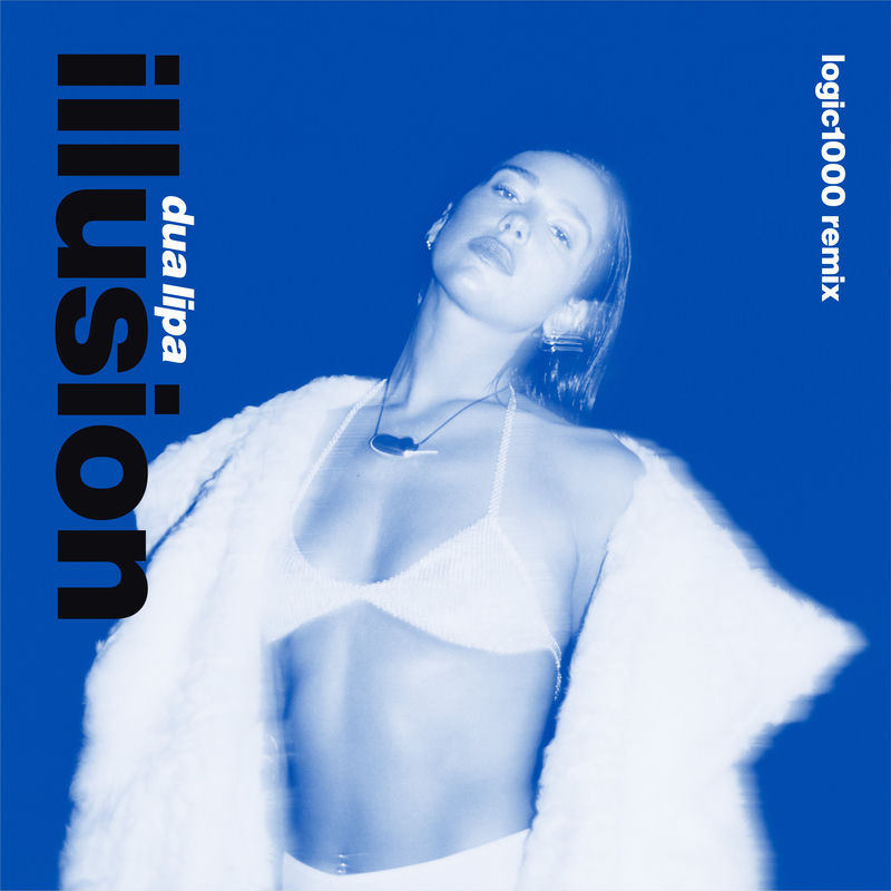 Illusion (Logic1000 Remix) - Dua Lipa feat. Logic1000