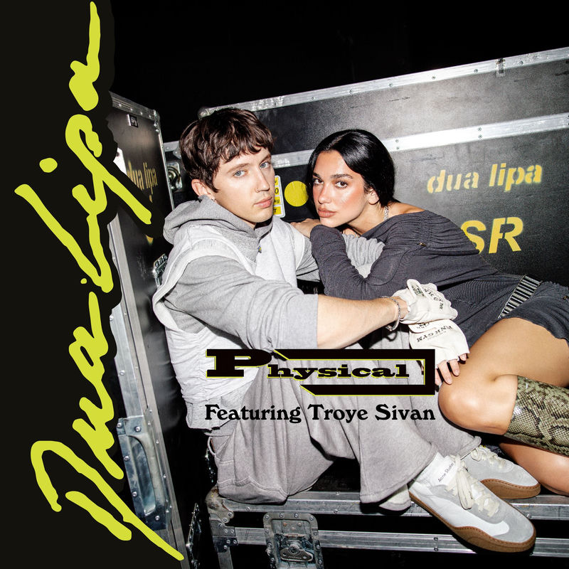 Physical (Feat. Troye Sivan) - Dua Lipa feat. Troye Sivan