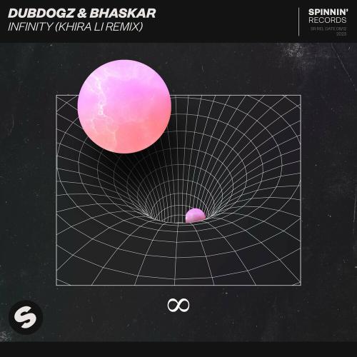 Dubdogz feat. Bhaskar - Infinity (Khira Li Remix)