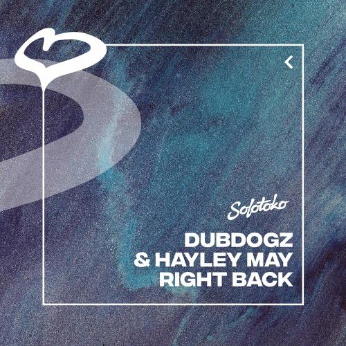 Dubdogz feat. Hayley May - Right Back