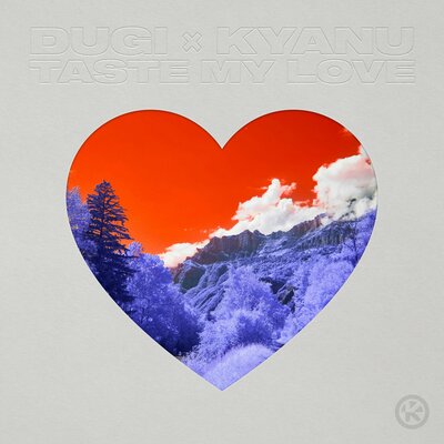 Taste My Love - Dugi, KYANU