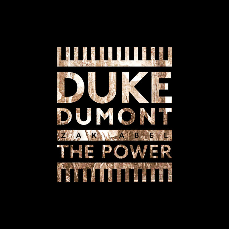 The Power - Duke Dumont & Zak Abel