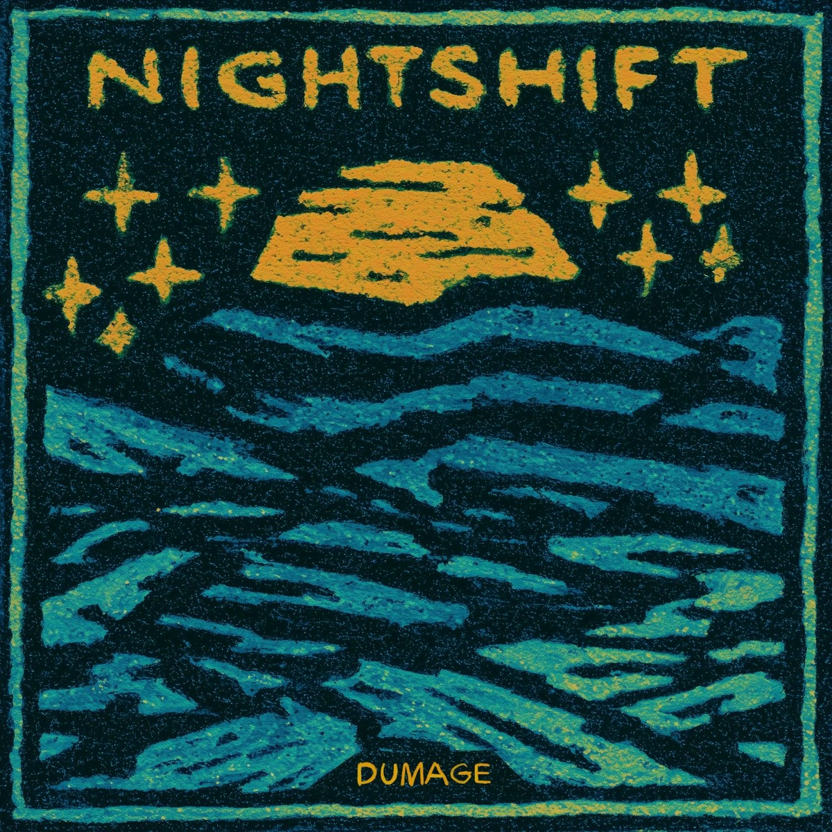 Nightshift - Dumage
