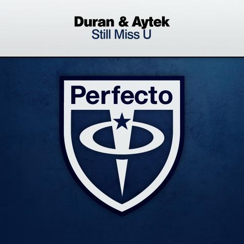 Still Miss U - Duran & Aytek