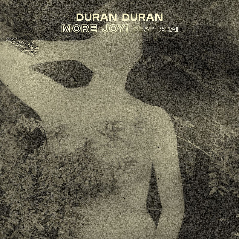 More Joy! - Duran Duran feat. Chai