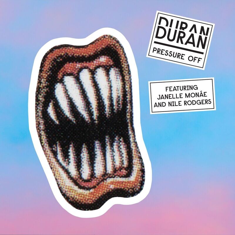 Pressure Off (Feat. Janelle Monae And Nile Rodgers) - Duran Duran feat. Janelle Monae & Nile Rodgers