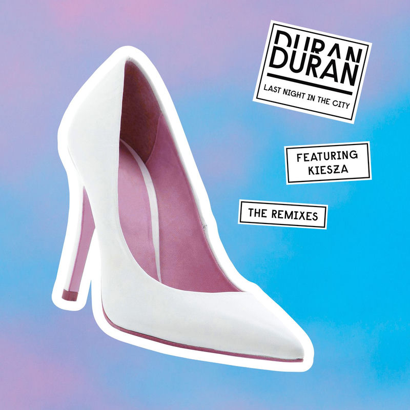 Last Night In The City (Feat. Kiesza) (Tokimonsta Remix) - Duran Duran feat. Kiesza & TOKiMONSTA