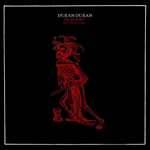 Duran Duran feat. Victoria De Angelis - Psycho Killer