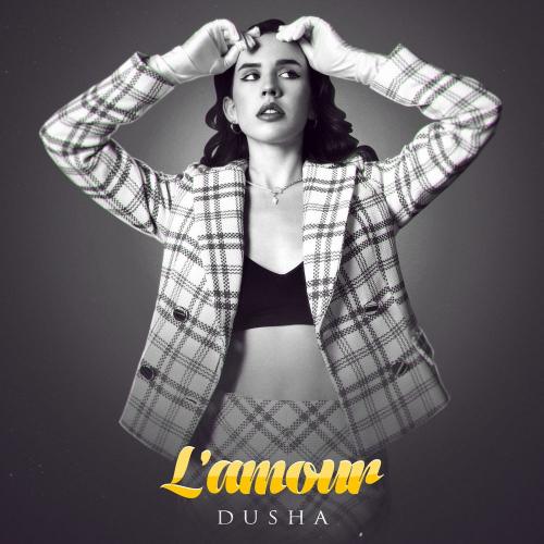 Dusha - L'amour
