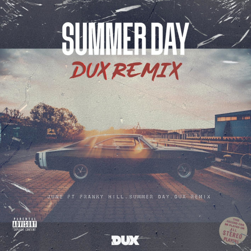Dux & June & Franky Hill - Summer Day (DUX Remix)