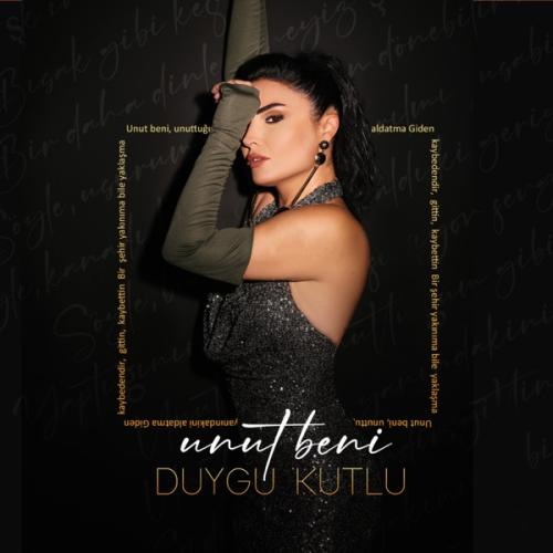 Unut Beni - Duygu Kutlu