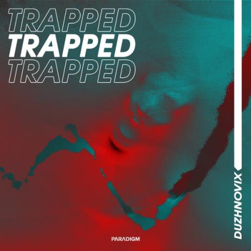 Duzhnovix - Trapped