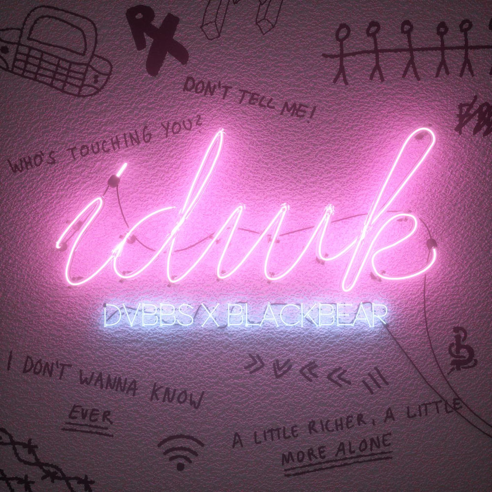 DVBBS & blackbear - Idwk