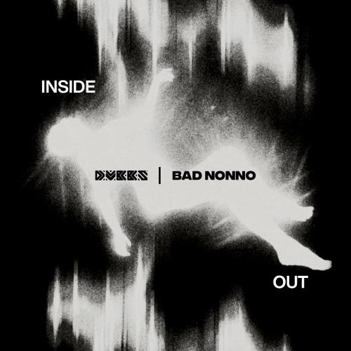 DVBBS feat. Bad Nonno - Inside Out