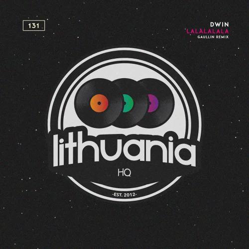 Dwin - LaLaLaLaLa (Gaullin Remix)