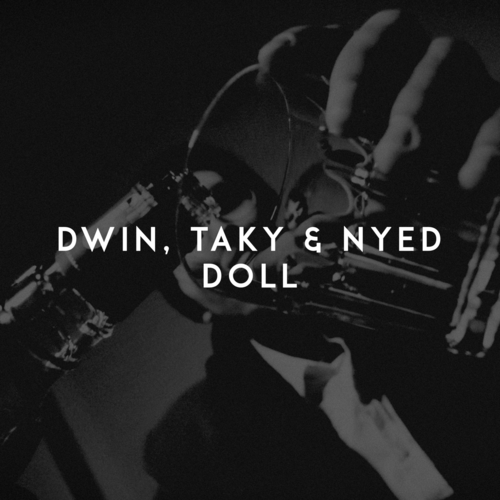 Dwin & Taky & Nyed - Doll