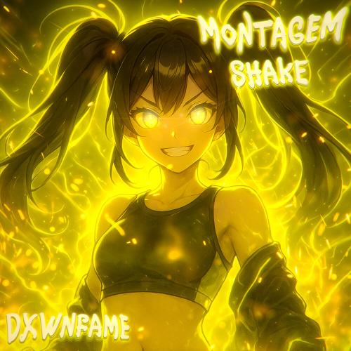 DXWNFAME, KrystallKid？, WITCHERYSB, I'unno - MONTAGEM SHAKE