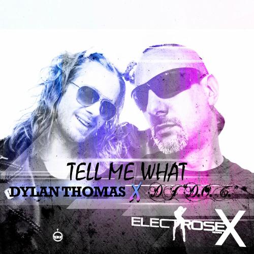 Dylan Thomas & DJ D.O.C. - Tell Me What