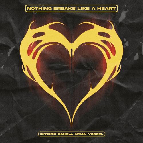 Dynoro, Danell Arma & Vóssel - Nothing Breaks Like A Heart