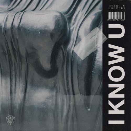 Dyro & LOOPERS - I Know U
