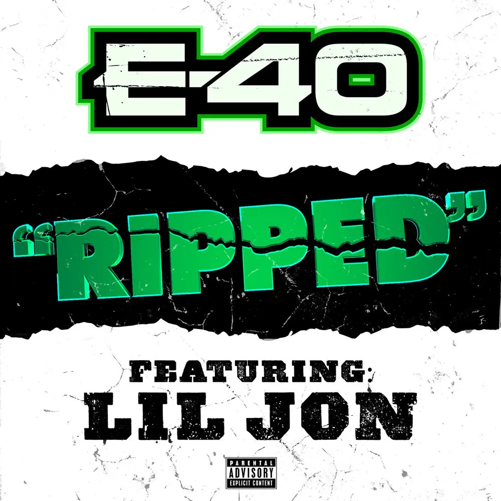 Ripped - E-40, Lil Jon