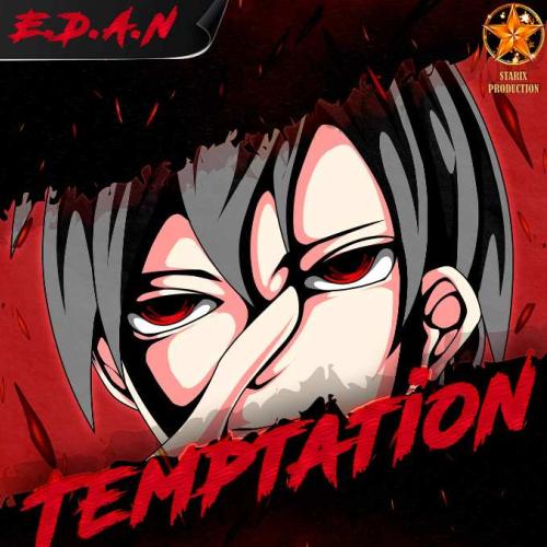 E.D.A.N - Temptation