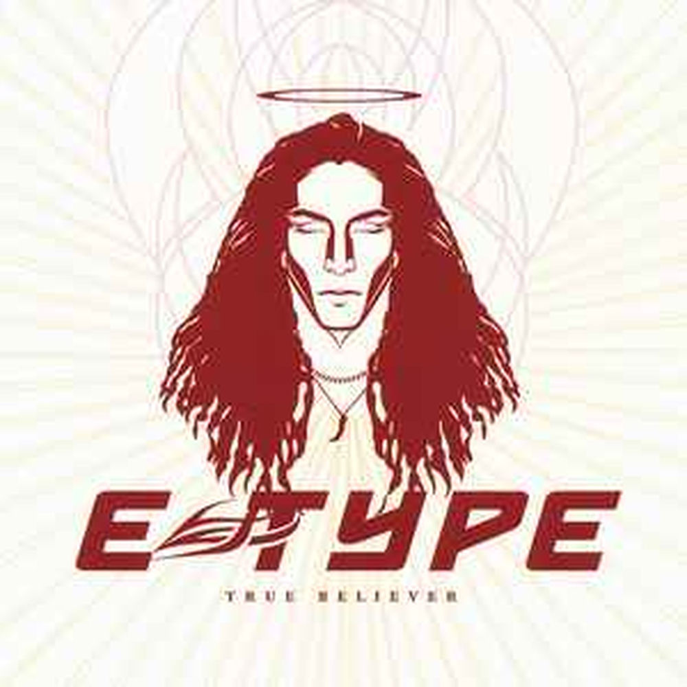 True Believer - E-Type