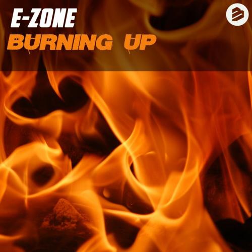 Burning Up (After Dark Mix) - E-Zone