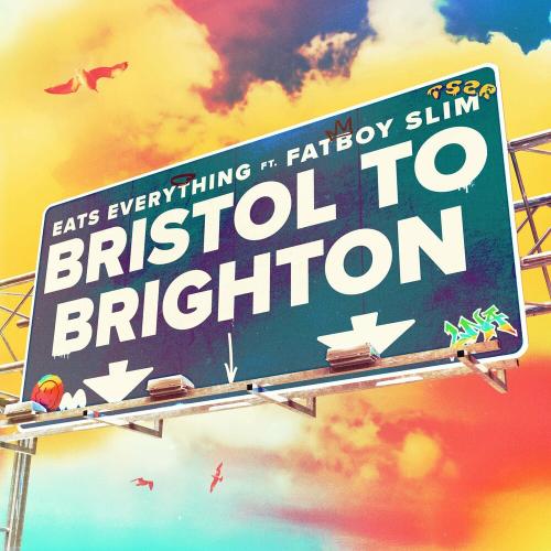 Eats Everything & Fatboy Slim - Bristol To Brighton