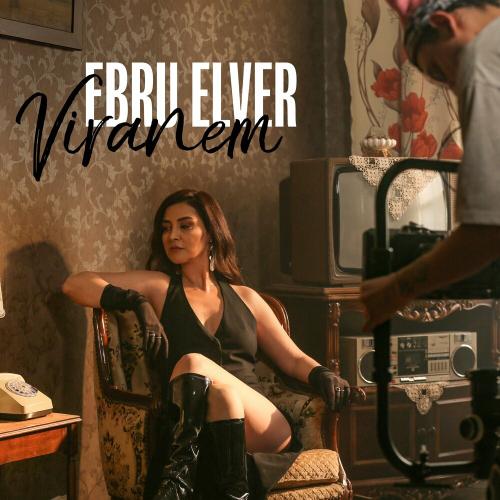 Ebru Elver - Viranem