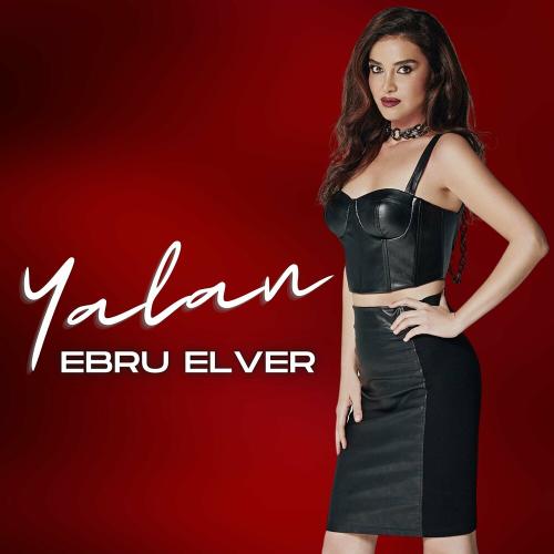 Yalan - Ebru Elver