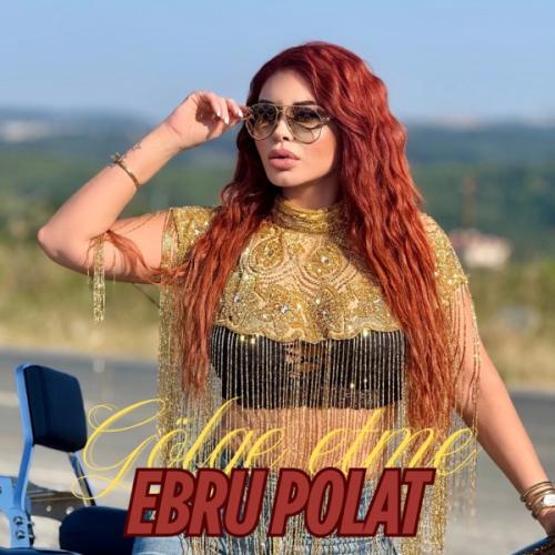 Gölge Etme - Ebru Polat