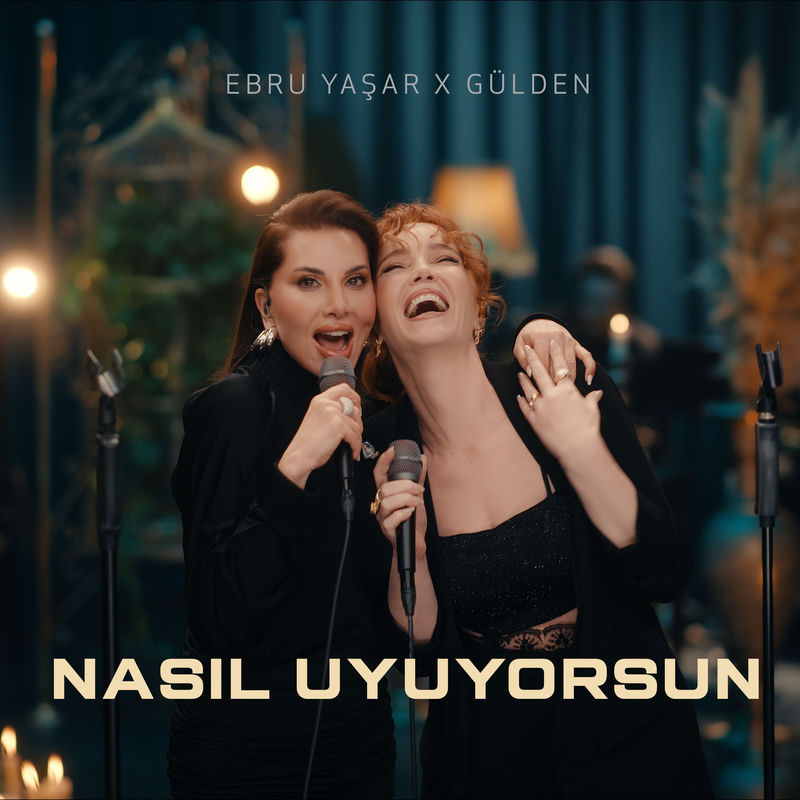Nasıl Uyuyorsun (Akustik) - Ebru Yasar & GÜLDEN